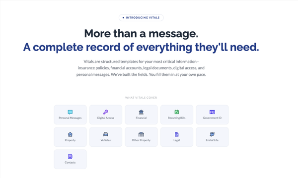 Introducing Vitals: More Than a Message. A Complete Record of Everything They'll Need.